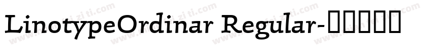 LinotypeOrdinar Regular字体转换